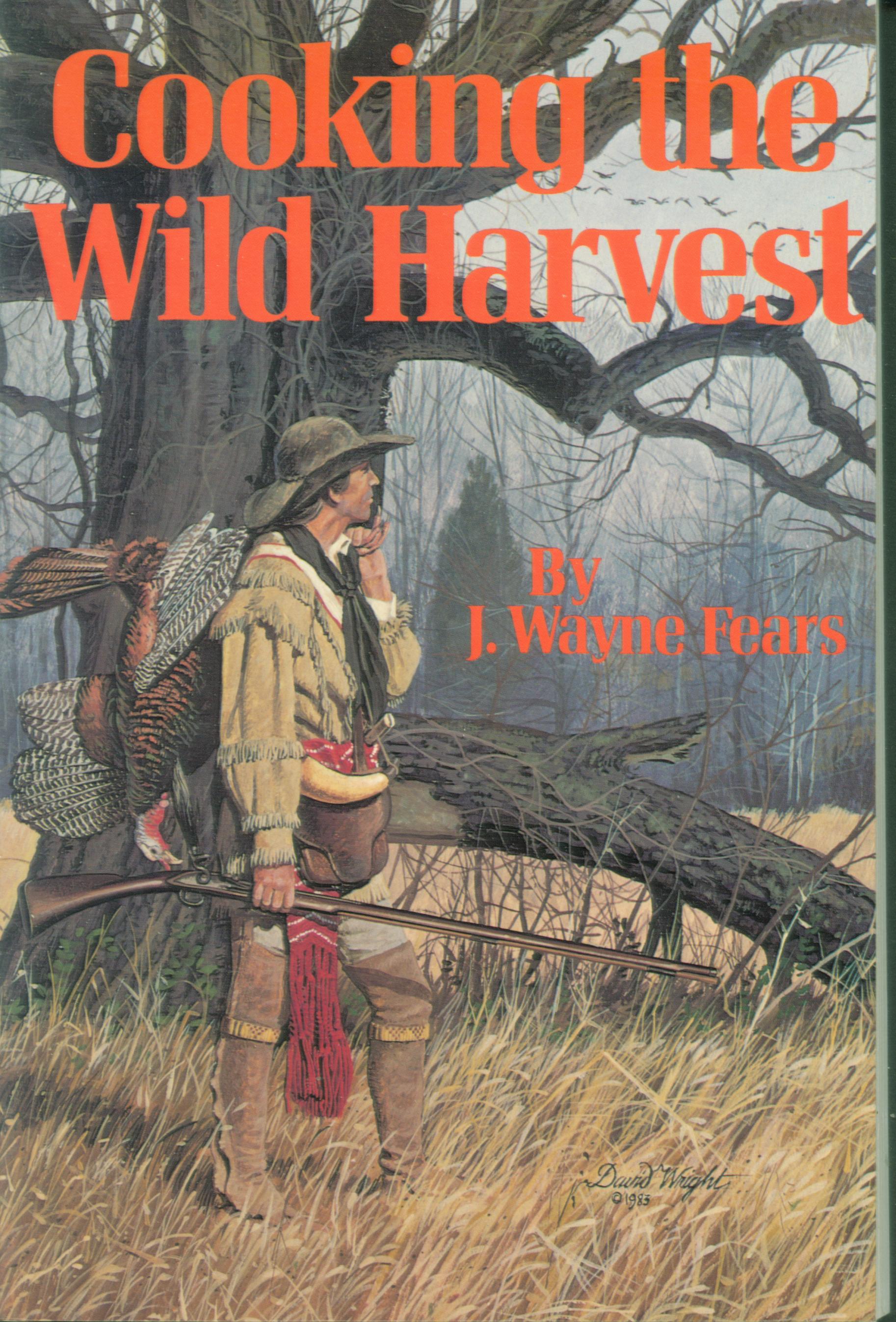 COOKING THE WILD HARVEST. 